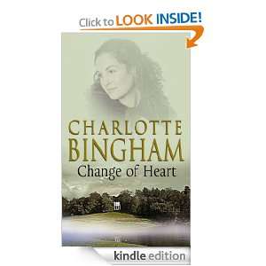 Change Of Heart Charlotte Bingham  Kindle Store