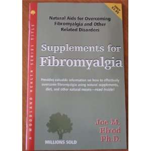   Fibromyalgia and Other Related Disorders Joe M. Elrod Books