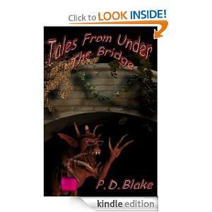 Tales From Under The Bridge P.D. Blake  Kindle Store