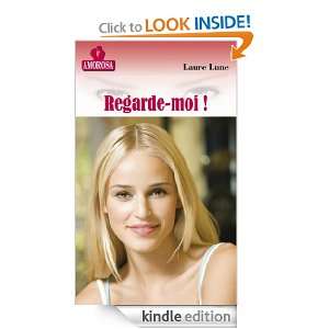 Regarde moi (French Edition) Agathe Lune  Kindle Store