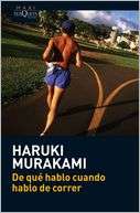 De que hablo cuando hablo de Haruki Murakami