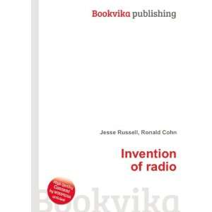  Invention of radio Ronald Cohn Jesse Russell Books