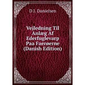   Ederfuglevarp Paa FaerÃ¸erne (Danish Edition) D J. Danielsen Books