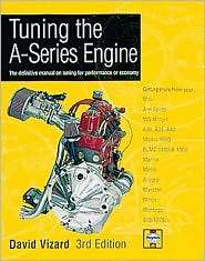 Tuning the A Series Engine The Definitive Manual on Tuning for 