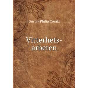 Vitterhets arbeten Gustav Philip Creutz  Books