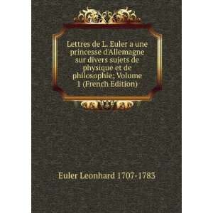   , Volume 1 (French Edition) Leonhard Euler  Books