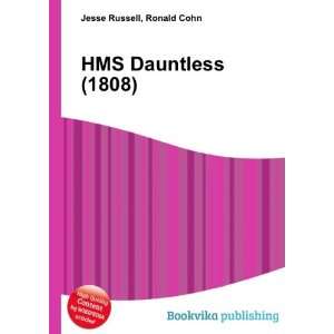  HMS Dauntless (1808) Ronald Cohn Jesse Russell Books