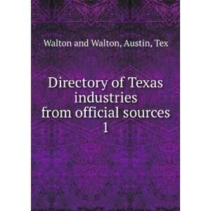   industries from official sources. 1 Austin, Tex Walton and Walton