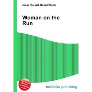  Woman on the Run Ronald Cohn Jesse Russell Books