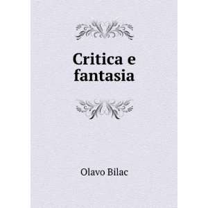  Critica e fantasia Olavo Bilac Books