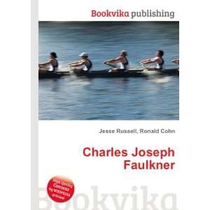  Charles Joseph Faulkner Ronald Cohn Jesse Russell Books