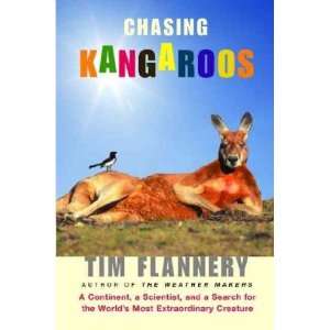 Chasing Kangaroos Tim Flannery Books