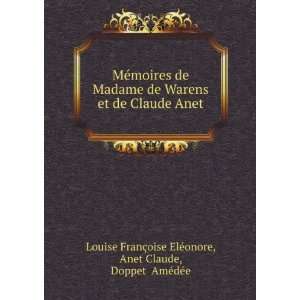  MÃ©moires de Madame de Warens et de Claude Anet Anet 