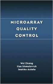 Microarray Quality Control, (0471453447), Wei Zhang, Textbooks 