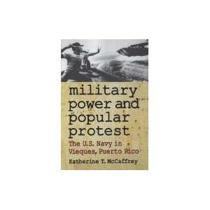   Protest  The U. S. Navy in Vieques, Puerto Rico  Books
