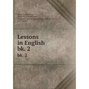  Lessons in English  Fred Newton Southworth, Gordon A. Scott Books