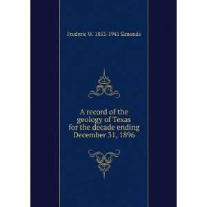   decade ending December 31, 1896 Frederic W. 1853 1941 Simonds Books