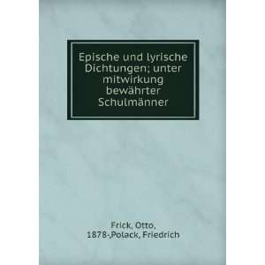   ¤hrter SchulmÃ¤nner Otto, 1878 ,Polack, Friedrich Frick Books