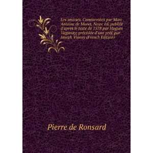   prÃ©f. par Joseph Vianey (French Edition) Pierre de Ronsard Books