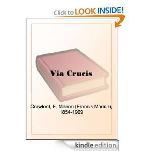 Via Crucis F. Marion (Francis Marion) Crawford  Kindle 