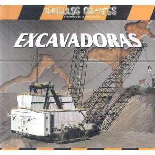  EXCAVADORAS /GIANT DIGGERS (Vehiculos Gigantes) (Spanish 