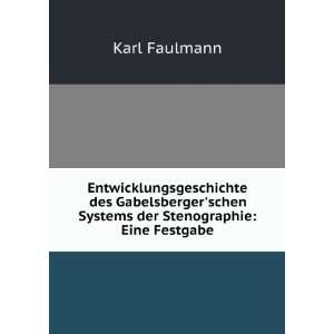   der Stenographie Eine Festgabe. Karl Faulmann  Books