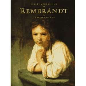  First Impressions Rembrandt [Hardcover] Gary D. Schwartz Books