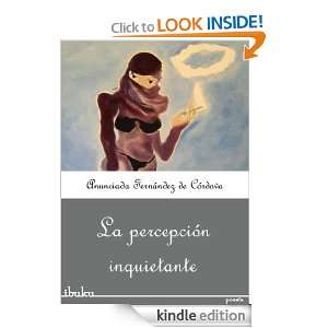 La percepción inquietante (Spanish Edition) Anunciada Fernández de 