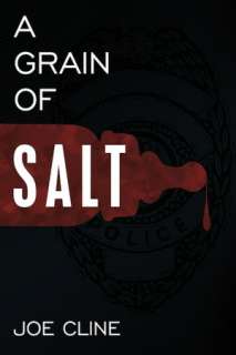   A Grain Of Salt by Joe Cline, AuthorHouse  NOOK Book 