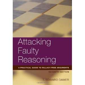  Attacking Faulty Reasoning [Paperback] T. Edward Damer 