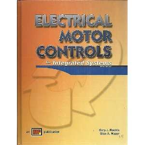  By Gary Rockis, Glen Mazur Electrical Motor Controls for 