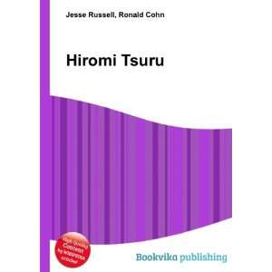 Hiromi Tsuru Ronald Cohn Jesse Russell  Books
