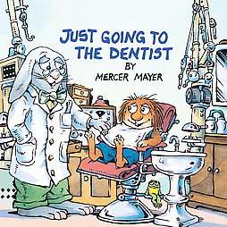 Just Going to the Dentist by Mercer Mayer 1998, Paperback, Reissue 
