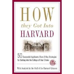  How They Got Into Harvard 50 Successful Applicants Share 