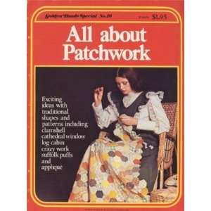   All About Patchwork (Golden Hands Special, No. 10) Liz Goodman Books