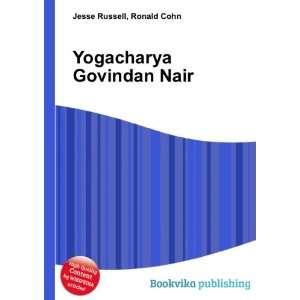  Yogacharya Govindan Nair Ronald Cohn Jesse Russell Books