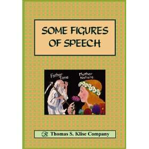  Some Figures of Speech (9780783317328) Thomas S. Klise 