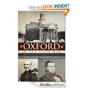 Oxford in the Civil War Battle for a Vanquished Land Stephen 