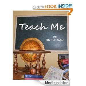 Teach Me Bertha Yoder  Kindle Store