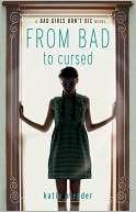 From Bad to Cursed (Bad Girls Katie Alender