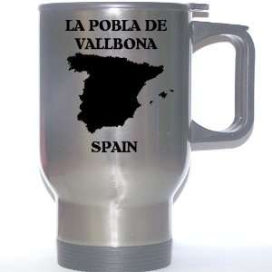   Espana)   LA POBLA DE VALLBONA Stainless Steel Mug 