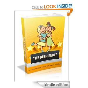  The Befriender Learn How To Make Friends With Anyone 