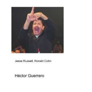  HÃ©ctor Guerrero Ronald Cohn Jesse Russell Books