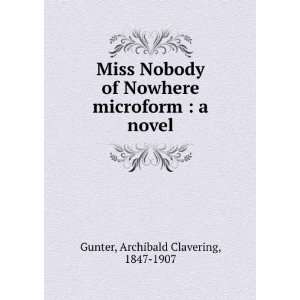  microform  a novel Archibald Clavering, 1847 1907 Gunter Books