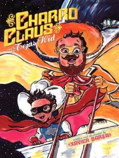   Charro Claus and the Tejas Kid by Xavier Garza, Cinco 