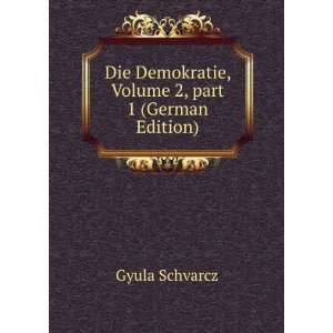   , Volume 2,Â part 1 (German Edition) Gyula Schvarcz Books