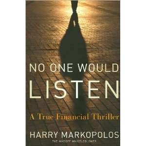   True Financial Thriller [Hardcover](2010) H., (Author) Markopolos
