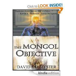 The Mongol Objective (The Morpheus Initiative) David Sakmyster 