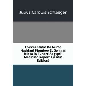   Medicato Repertis (Latin Edition) Julius Carolus Schlaeger Books