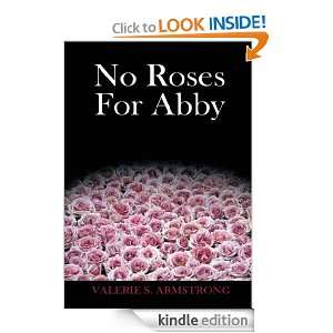 No Roses for Abby Valerie S. Armstrong  Kindle Store